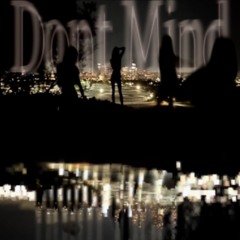 Don’t Mind