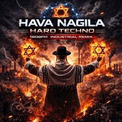 Hava Nagila | Hard Techno 160bpm Industrial Remix