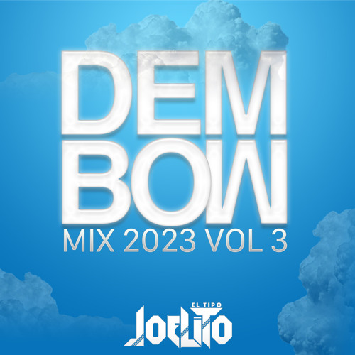 Stream Dembow Mix 2023 Vol 3 by DJ Joelito | Listen online for free on ...