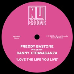 Danny Xtravaganza "Love The Life You Live" (Bastone prod+Mix)