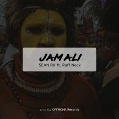 SEAN RII - JAMALI FT RUFF NECK