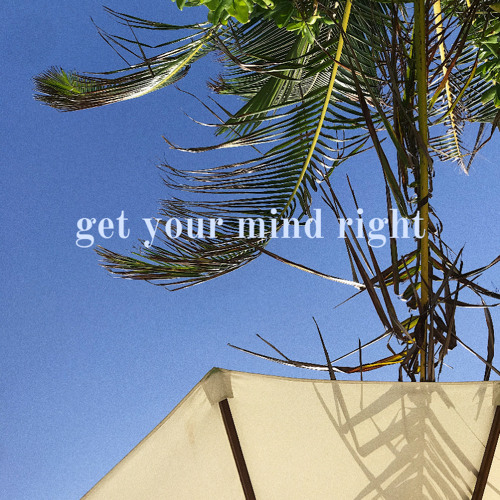 get your mind right