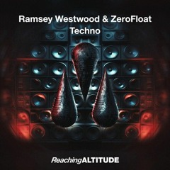 Ramsey Westwood & ZeroFloat - Techno