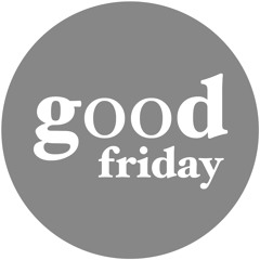 Good Friday NYC | 1 Year Anniversary  |  1.17  |