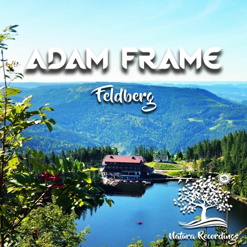 Adam Frame - Feldberg (Original Mix)