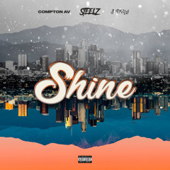Compton Av, Steelz & G Perico - Shine