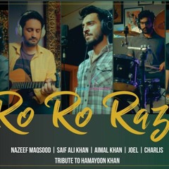 Ro Ro Raza | Cover | Nazeef Maqsood | Saif Ali Khan | Aimal Khattak | Joel  Micheal | Charles