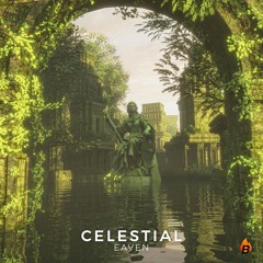 Eaven - Celestial [Bangerang Network]