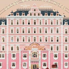 Access PDF 📂 The Wes Anderson Collection: The Grand Budapest Hotel by  Matt Zoller S