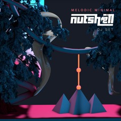 Melodic  Minimal - Dj Set By Nutshell