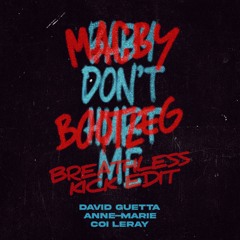 David Guetta, Anne-Marie, Coi Leray - Baby Don't Hurt Me (Macby Bootleg) - Breathless Zaag Kick Edit