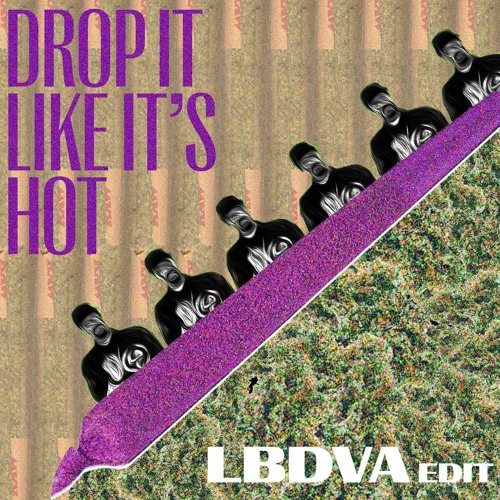 Snoop Dog - Drop It Like Its Hot (LBDVA EDIT) (FREE DOWNLOAD)