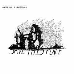 Save This Place feat. Nicoteen Ninyo (prod. nxcturnal)