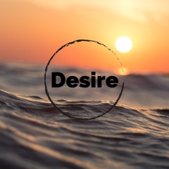 Deep House Mix // Desire #7