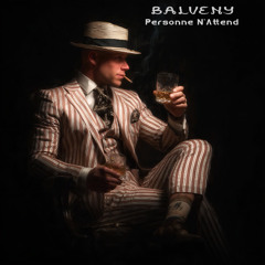 Balveny - Personne N'Attend
