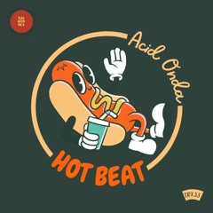 Hot Beat  Acid Onda Vol.3   SprTRX33 (soundcloud Cut) GLORIOUS