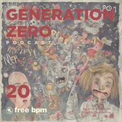 Generation Zero - Episode #20 Mixed by Steel Swatter (Voiceless)
