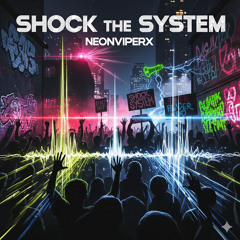 Shock the System