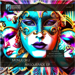 MHR524 Monuloku - Masquerade EP [Out May 05]
