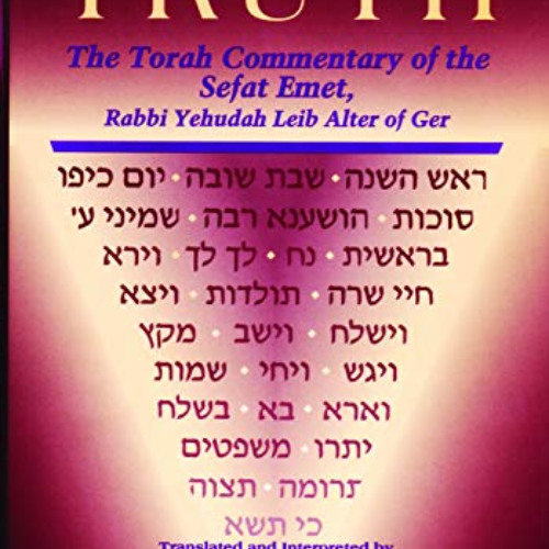 [DOWNLOAD] EBOOK 💜 The Language of Truth: The Torah Commentary of the Sefat Emet by