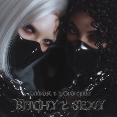 Akudama & La Bad Curly - Bitchy & Sexy (Preview)