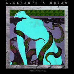 Aleksandr's Dream