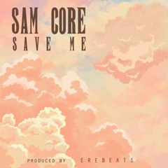 Save Me (Prod.EREBEATS)