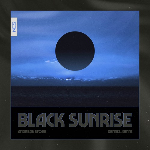 Andreas Stone With Denniz Jamm - Black Sunrise [NCS Release]