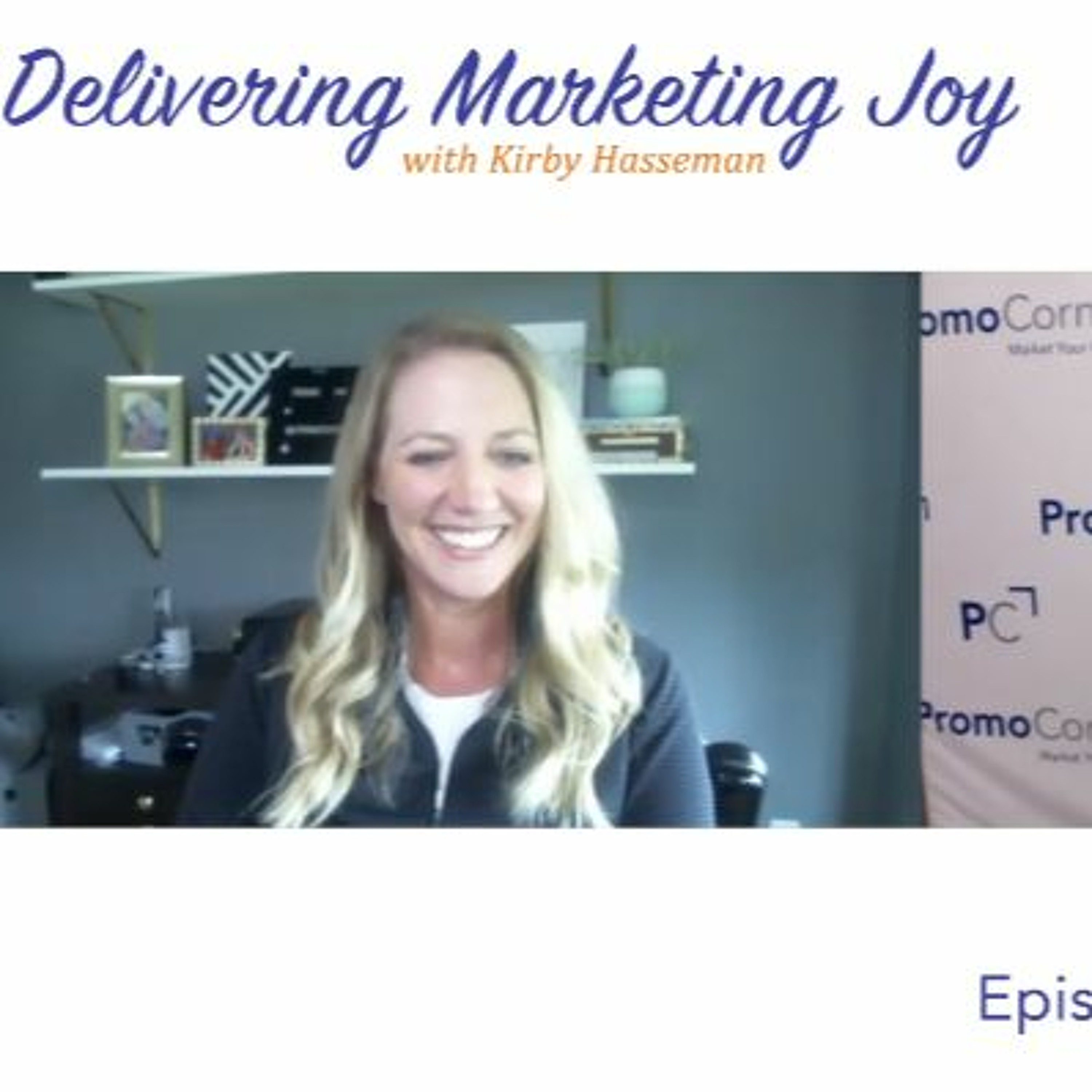 Delivering Marketing Joy Episode 301 with Amelia Madl episode artwork