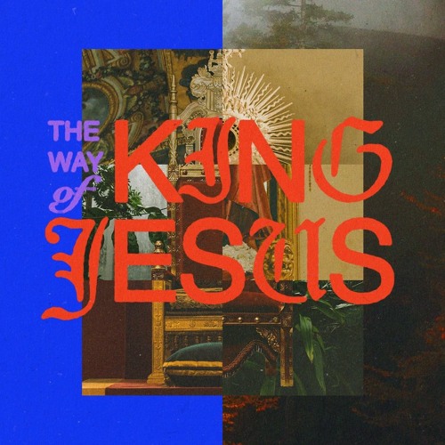 The Way To Love | Series: The Way Of King Jesus | Rick Atchley