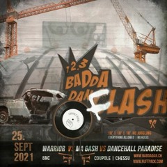 Warrior/Magash/Dancehall Paradise 9/21 (1-2-3 Badda Dan Flash)