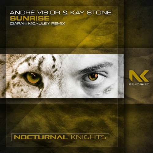 Andre Visior & Kay Stone - Sunrise (Ciaran McAuley Remix) TEASER