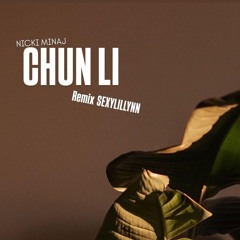 NICKI MINAJ-CHUN-LI REMIX SEXYLILLYNN
