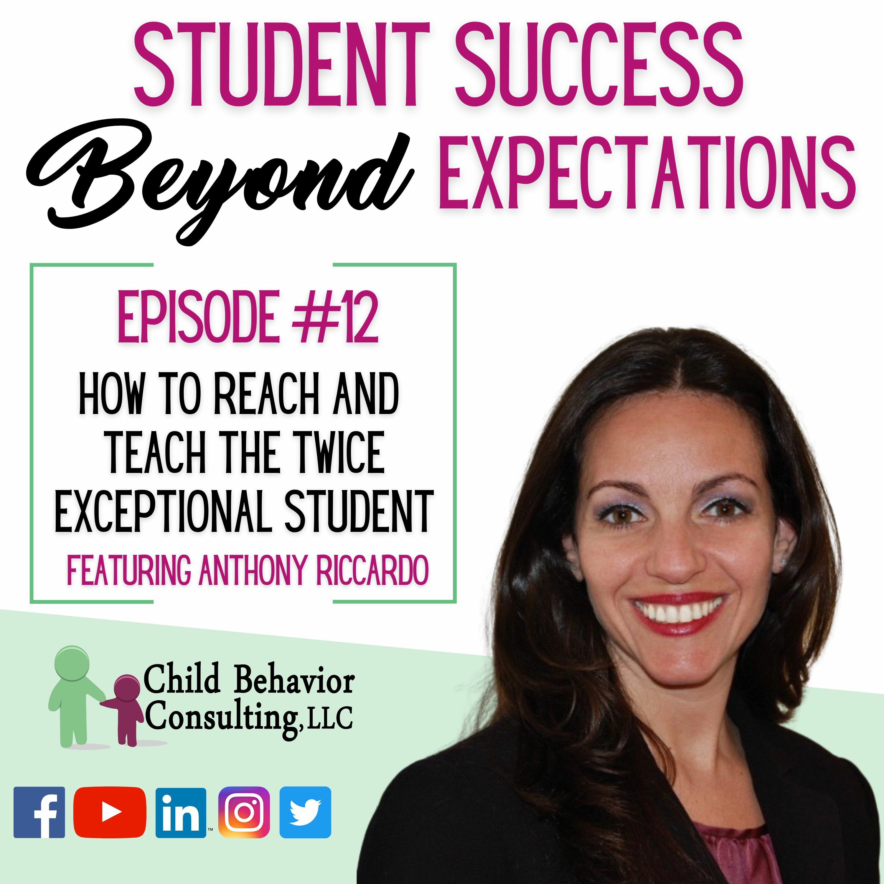 Student Success Beyond Expectations #12: How To Reach and Teach The Twice Exceptional Student episode artwork