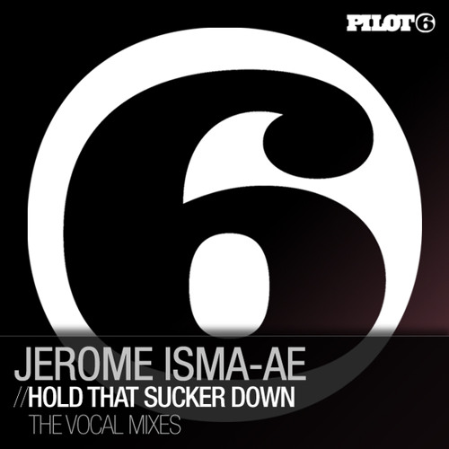 Hold That Sucker Down (Extended Vocal Mix)