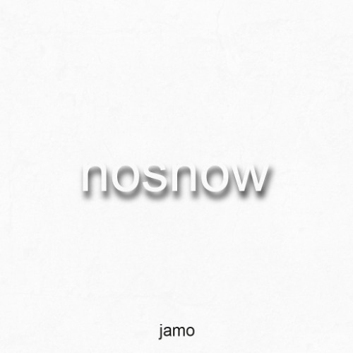 nosnow