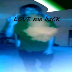 Love Me Back - Demonized kai
