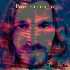 Ricardo Cabral - Paz No Coração