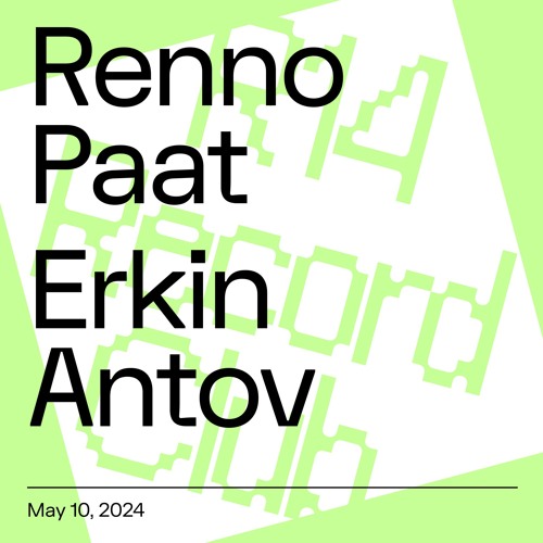 R14 Record Club (May 10, 2024) - Renno Paat & Erkin Antov