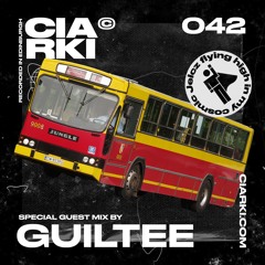 CIARKI 042 with GUILTEE
