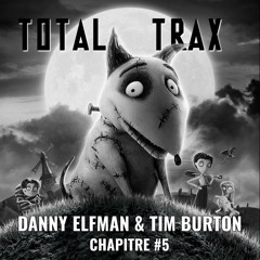 Danny Elfman & Tim Burton – Chapitre #5