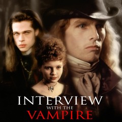 Interview with the Vampire (RE-RELEASE!!)