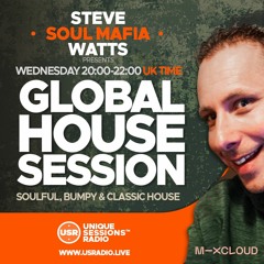18 January 23 Global House Session (Steve SoulMafia Watts Radio Show)