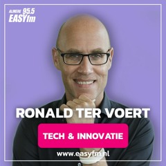 EASY FM Tech & Innovatie met Ronald ter Voert - Uitzending 4 december 2022