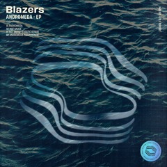 SR0006 : Blazers - Andromeda EP