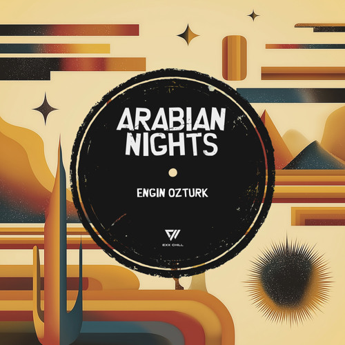 Stream Arabian Nights (Extended Mix) by Exx Chill | Listen online