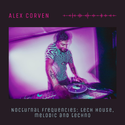 Nocturnal Frequencies Mix (Tech House, Melodic Techno, Techno)