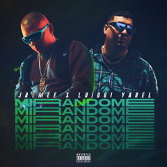Jaymee ft. Luiggi Yarel- Mirandome (Prod By SR Studios)