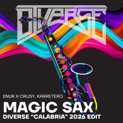 Calabria (DIVERSE 2026 'Magic Sax' EDIT)