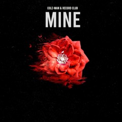 Mine - (Cole-Man and Record Club)